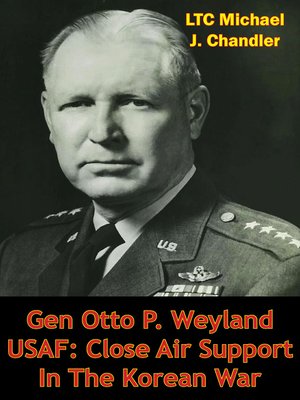 cover image of Gen Otto P. Weyland USAF
